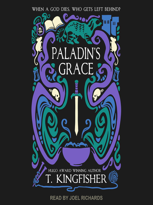 Title details for Paladin's Grace by T. Kingfisher - Available